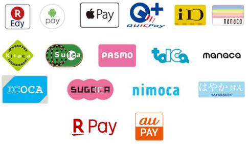 楽天Edy、Android Pay、apple Pay、Quick Pay、iD、nanaco、Kitaca、Suica、PASMO、tolCa、manaca、ICOCA、SUGOCA、nimoca、はやかけん、楽天Pay、auPay